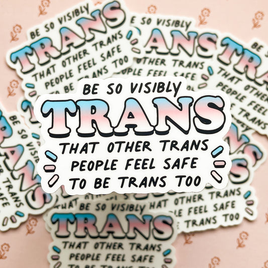 visibly trans sticker