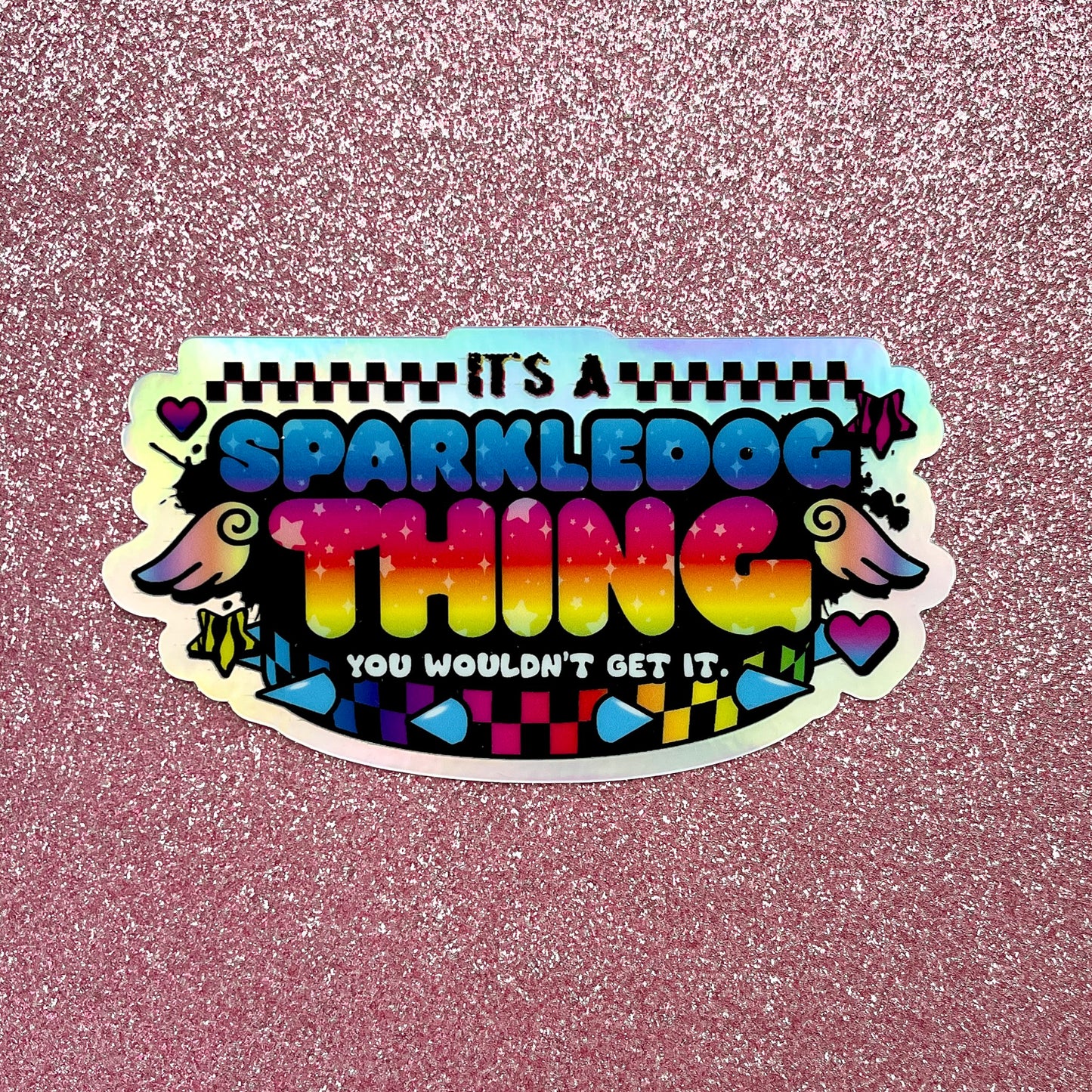it's a sparkledog thing sticker