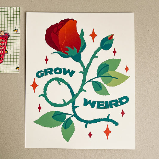 grow weird 8x10" print