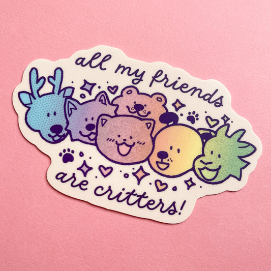 all my friends are critters! sticker