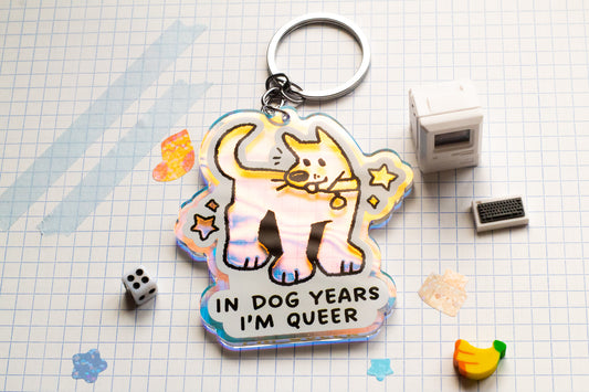 in dog years i'm queer keychain