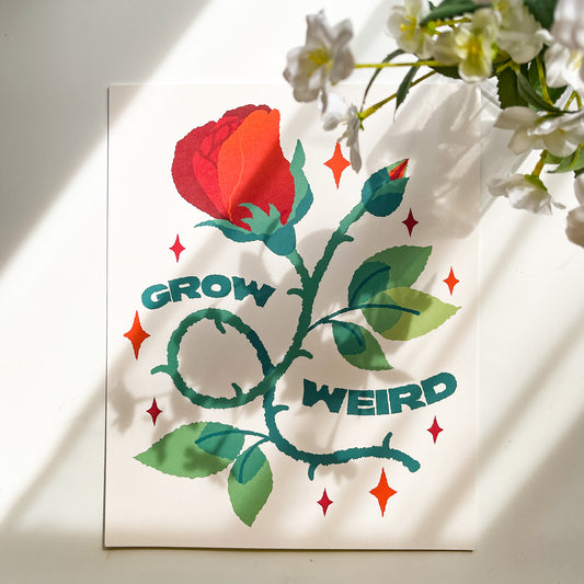 grow weird 8x10" print