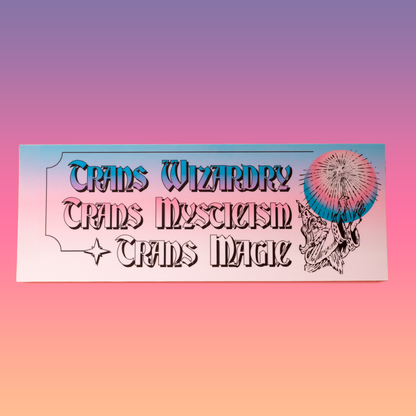 trans wizardry - bumper sticker